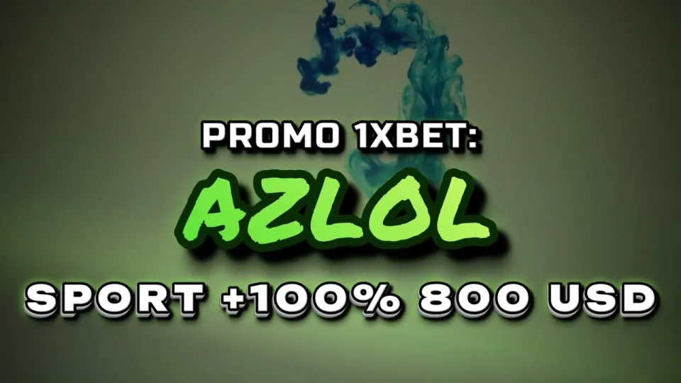 Promo 1xBet, how the AZLOL code turns a first deposit into a +100% welcome bonus